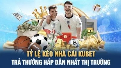 Bóng Đá 24/7 đánh giá chi tiết tỷ lệ Kèo Nhà Cái Kubet
